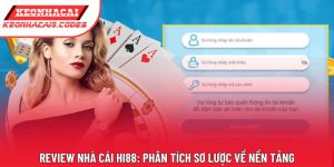 Review Nhà Cái Hi88: Phân Tích Sơ Lược Về Nền Tảng