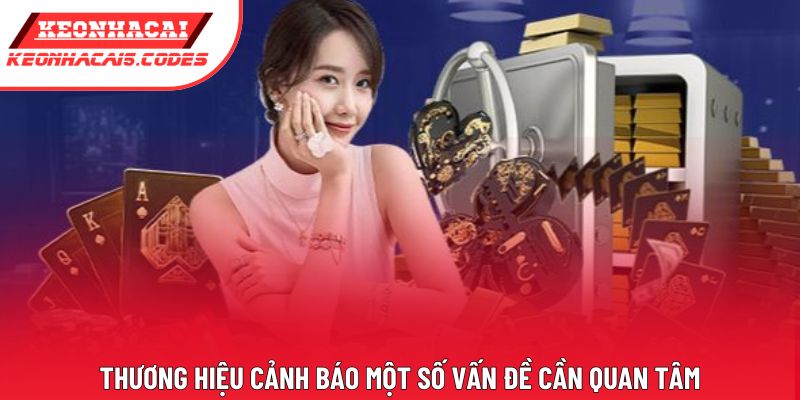 Thương hiệu cảnh báo một số vấn đề cần quan tâm Thương hiệu cảnh báo một số vấn đề cần quan tâm